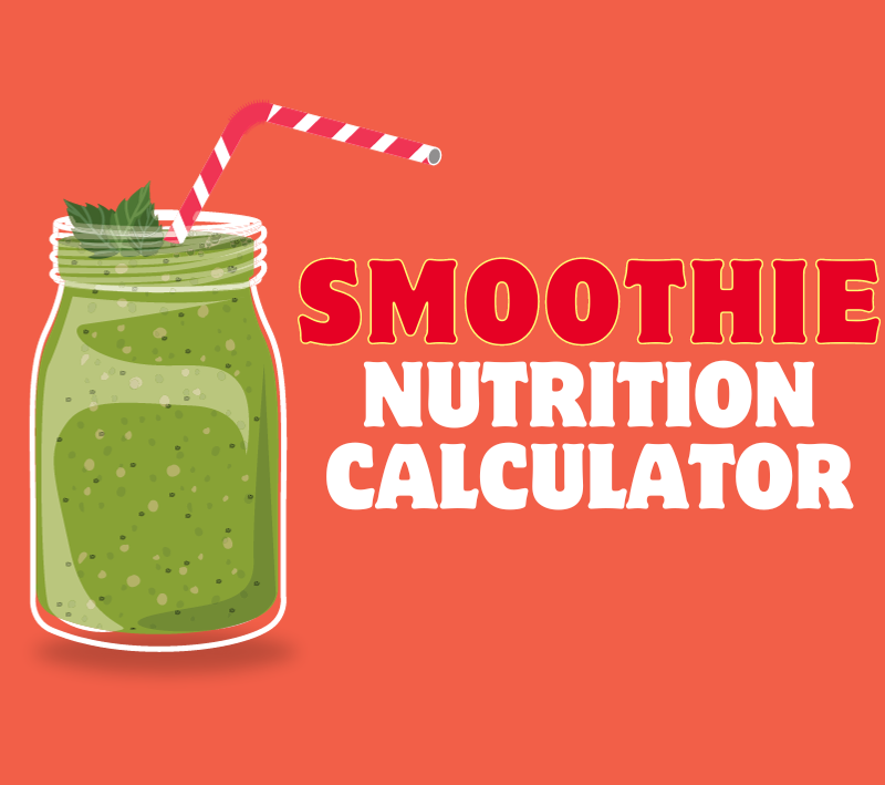 Smoothie Nutrition Calculator